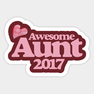 Awesome Aunt 2017 Sticker